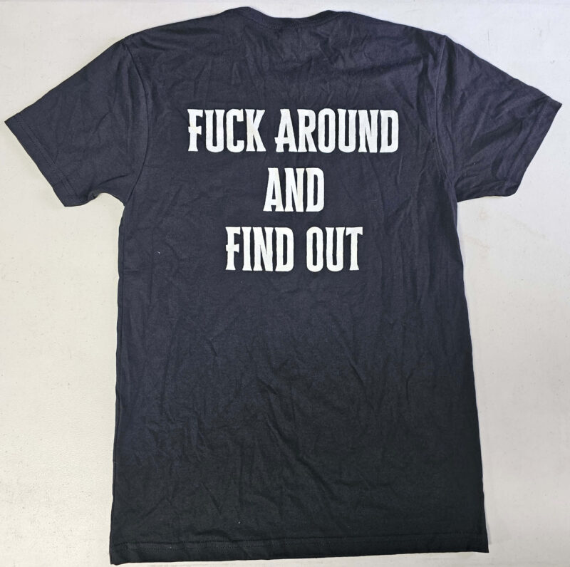 F*ck Around and Find Out Bell Club Tee